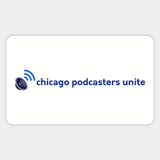 Chicago Podcasters Unite Magnet